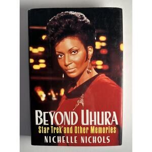 Beyond Uhura : Star Trek and Other Memories by Michelle Nichols (1994,...